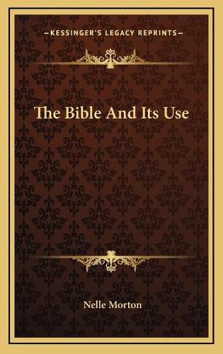 Cover image for The Bible and Its Use