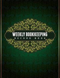 Cover image for Weekly Bookkeeping Record Book