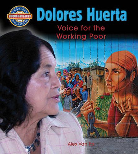 Cover image for Dolores Huerta: Voice for the Working Poor