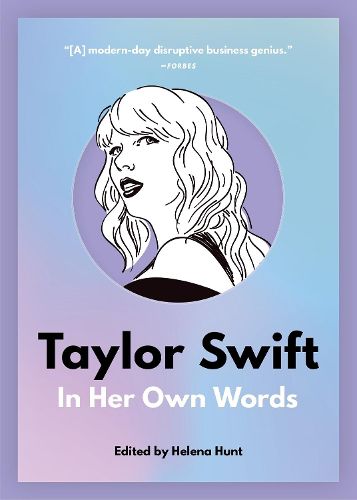 Taylor Swift: In Her Own Words: In Her Own Words