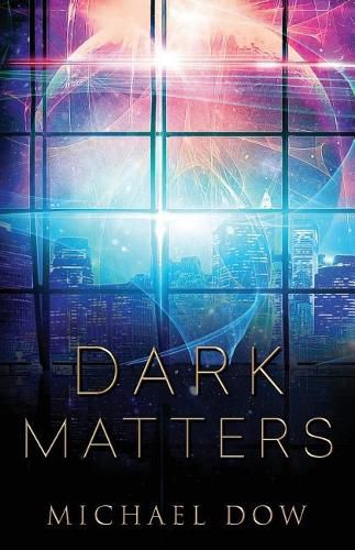 Dark Matters