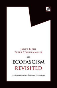 Cover image for Ecofascism Revisited: Lessons from the German Experience