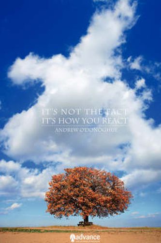 Cover image for It's Not the Fact, It's How You React