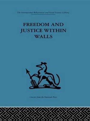 Cover image for Freedom and Justice within Walls: The Bristol Prison experiment