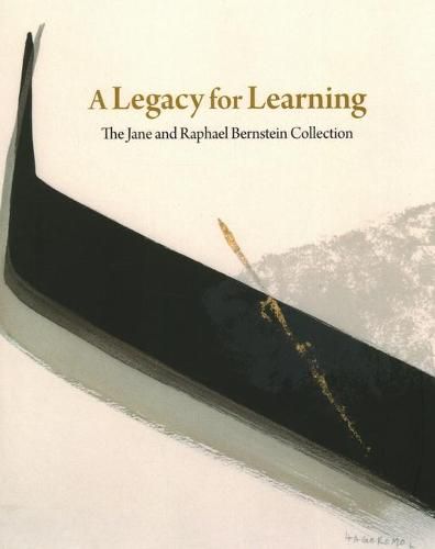 Cover image for A Legacy for Learning: The Jane and Raphael Bernstein Collection