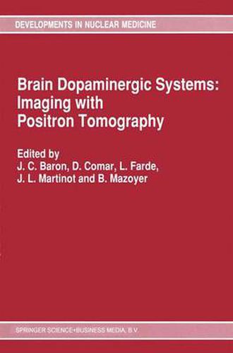 Cover image for Brain Dopaminergic Systems: Imaging with Positron Tomography