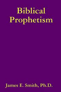 Cover image for Biblical Prophetism
