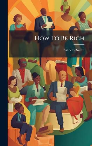 Cover image for How To Be Rich