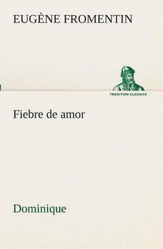 Cover image for Fiebre de amor (Dominique)