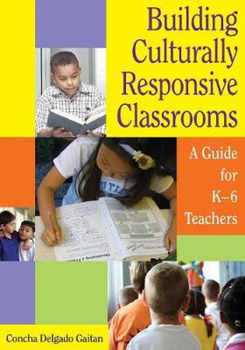 Cover image for Building Culturally Responsive Classrooms: A Guide for K-6 Teachers