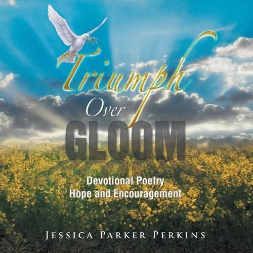 Cover image for Triumph Over Gloom: Devotional Poetry Hope and Encouragement