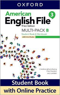 Cover image for American English File: Level 3: Student Book/Workbook Multi-Pack B with Online Practice