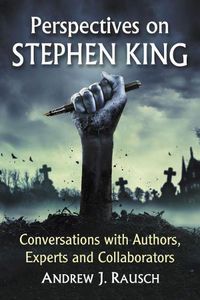 Cover image for Perspectives on Stephen King: Conversations with Authors, Experts and Collaborators