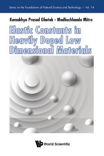 Cover image for Elastic Constants In Heavily Doped Low Dimensional Materials
