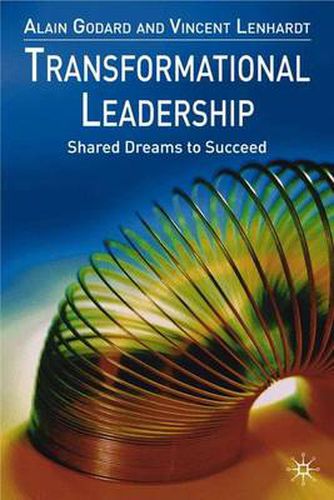 Transformational Leadership: Shared Dreams to Succeed