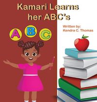 Cover image for Kamari Learns her ABCs