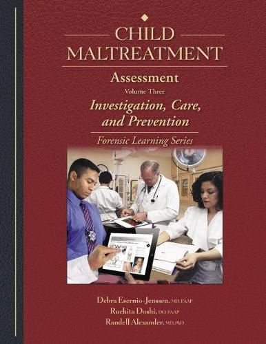 Cover image for Child Maltreatment Assessment, Volume 3: Investigation, Care, and Prevention