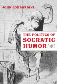 Cover image for The Politics of Socratic Humor