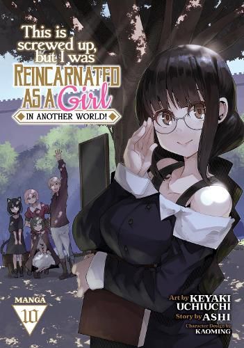 Cover image for This Is Screwed Up, but I Was Reincarnated as a GIRL in Another World! (Manga) Vol. 10