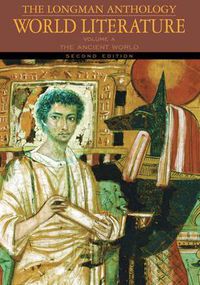 Cover image for Longman Anthology of World Literature, The: The Ancient World, Volume A