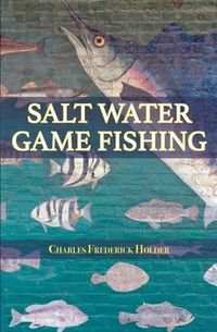 Cover image for Salt Water Game Fishing