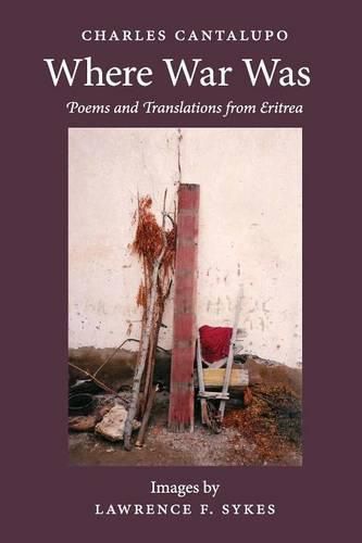 Cover image for Where War Was. Poems and Translations from Eritrea