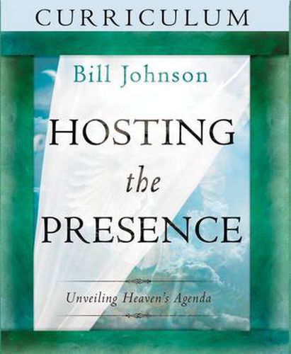 Cover image for Hosting the Presence Curriculum: Unveiling Heaven's Agenda