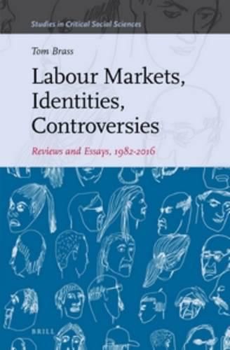 Cover image for Labour Markets, Identities, Controversies: Reviews and Essays, 1982-2016