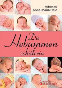 Cover image for Die Hebammenschulerin