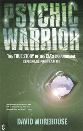 Cover image for Psychic Warrior: The True Story of the CIA's Paranormal Espionage Programme