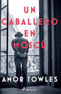 Cover image for Un caballero en Moscu / A Gentleman in Moscow