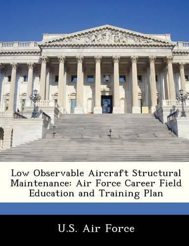 Low Observable Aircraft Structural Maintenance