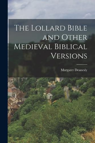 Cover image for The Lollard Bible and Other Medieval Biblical Versions