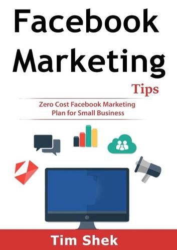 Cover image for Facebook Marketing Tips: Zero Cost Facebook Marketing Plan for Small Business