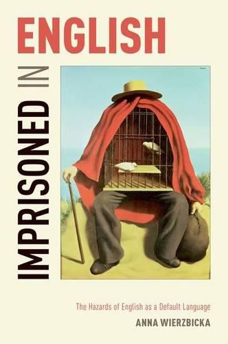 Cover image for Imprisoned in English: The Hazards of English as a Default Language