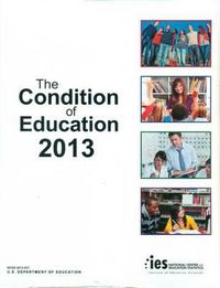 Cover image for Condition of Education 2013