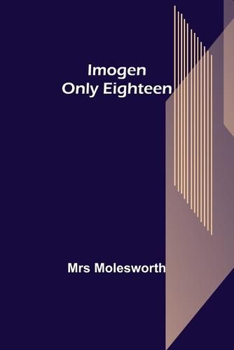 Cover image for Imogen; Only Eighteen