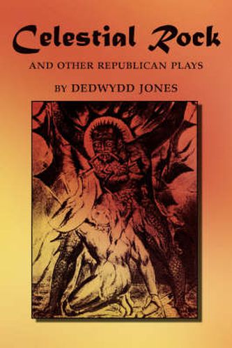 Cover image for Celestial Rock and Other Republican Plays