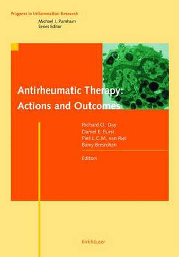 Antirheumatic Therapy: Actions and Outcomes