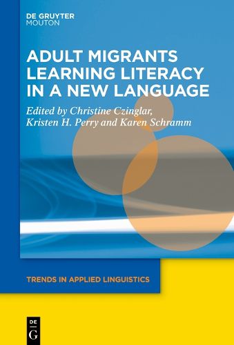 Cover image for Adult Migrants Learning Literacy in a New Language