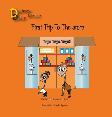 Cover image for Daphney Dollar's First Trip to the Store: Daphney Dollar and Friends