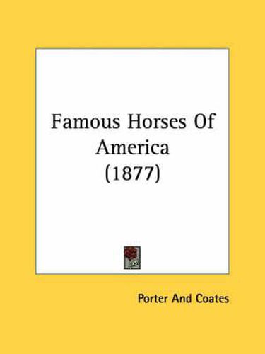 Cover image for Famous Horses of America (1877)