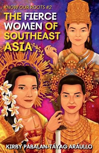 Cover image for The Fierce Women of Early Southeast Asia