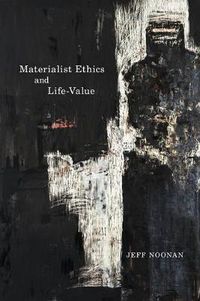 Cover image for Materialist Ethics and Life-Value