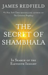 Cover image for The Secret of Shambhala: In Search Of The Eleventh Insight