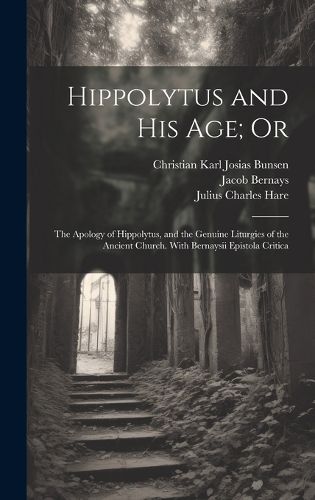 Cover image for Hippolytus and His Age; Or