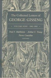 Cover image for The Collected Letters of George Gissing Volume 9: 1902-1903