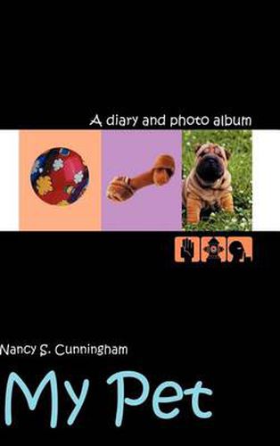 Cover image for My Pet: A Diary and Photo Album