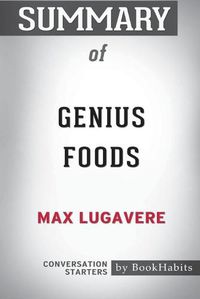 Cover image for Summary of Genius Foods by Max Lugavere: Conversation Starters