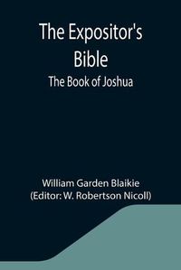 Cover image for The Expositor's Bible: The Book of Joshua